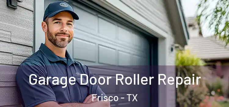  Garage Door Roller Repair Frisco - TX